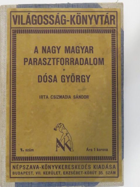 Csizmadia Sándor - A nagy magyar parasztforradalom/Dósa György [antikvár]