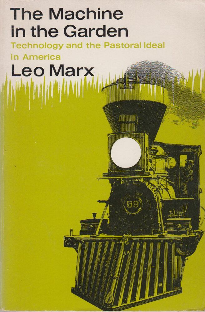 Leo Marx - The Machine in the Garden [antikvár]