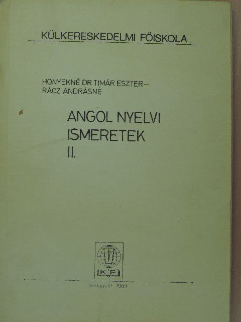 Honyekné Dr. Timár Eszter - Angol nyelvi ismeretek II. [antikvár]