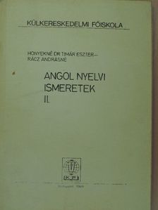 Honyekné Dr. Timár Eszter - Angol nyelvi ismeretek II. [antikvár]