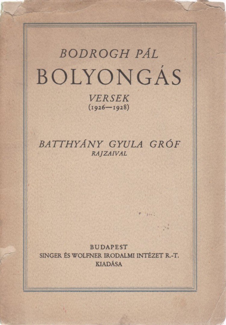 Bodrogh Pál - Bolyongás [antikvár]