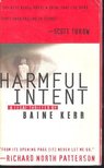 KERR, BAINE - Harmful Intent [antikvár]