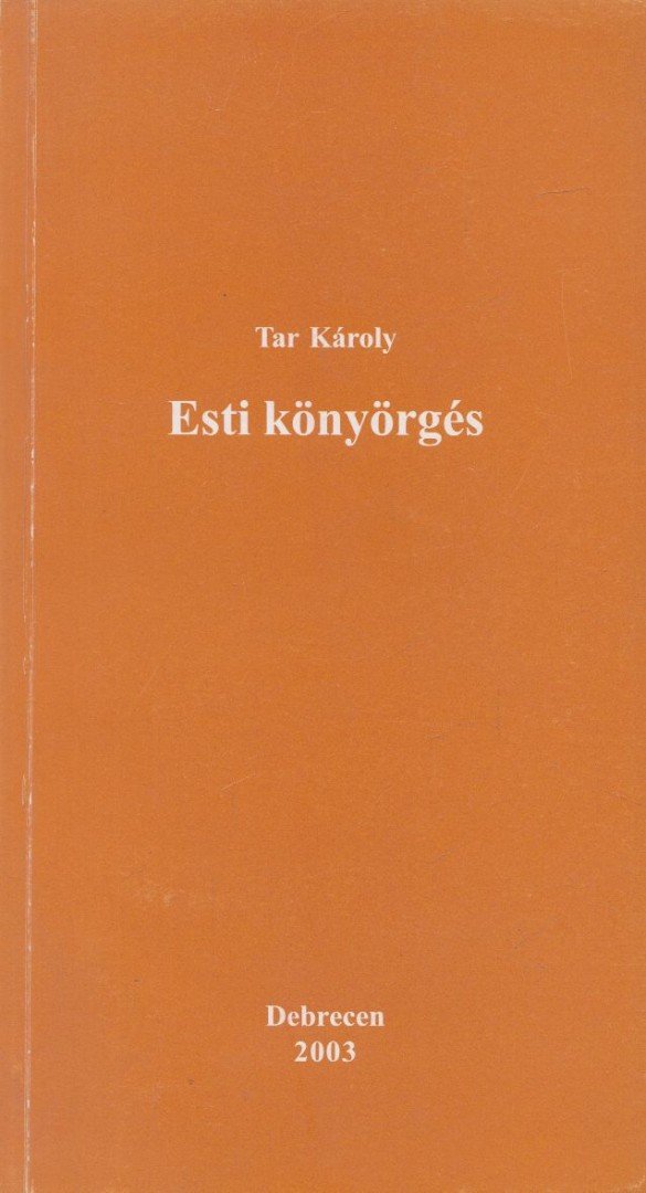 Tar Károly - Esti könyörgés [antikvár]