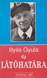 ALBERT TIBOR - Illyés Gyula új látóhatára [antikvár]