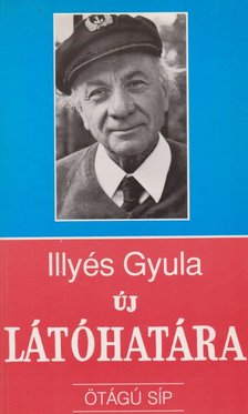 ALBERT TIBOR - Illyés Gyula új látóhatára [antikvár]