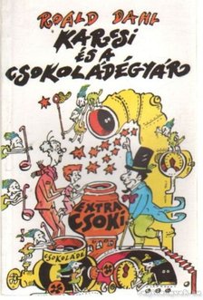 Roald Dahl - Karcsi és a csokoládégyár [antikvár]