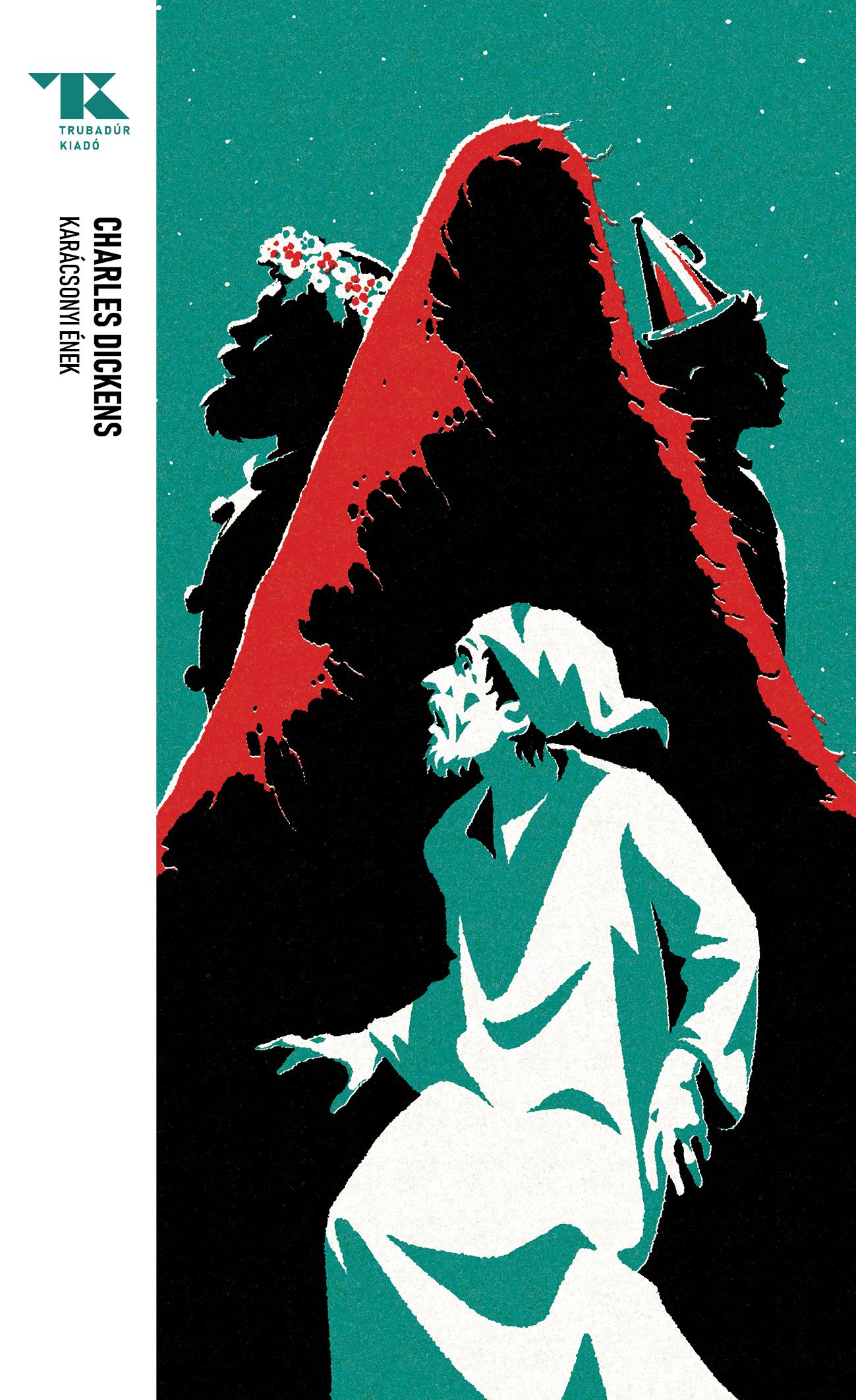 Charles Dickens - Karácsonyi ének - Prózában elbeszélve [eKönyv: epub, mobi]