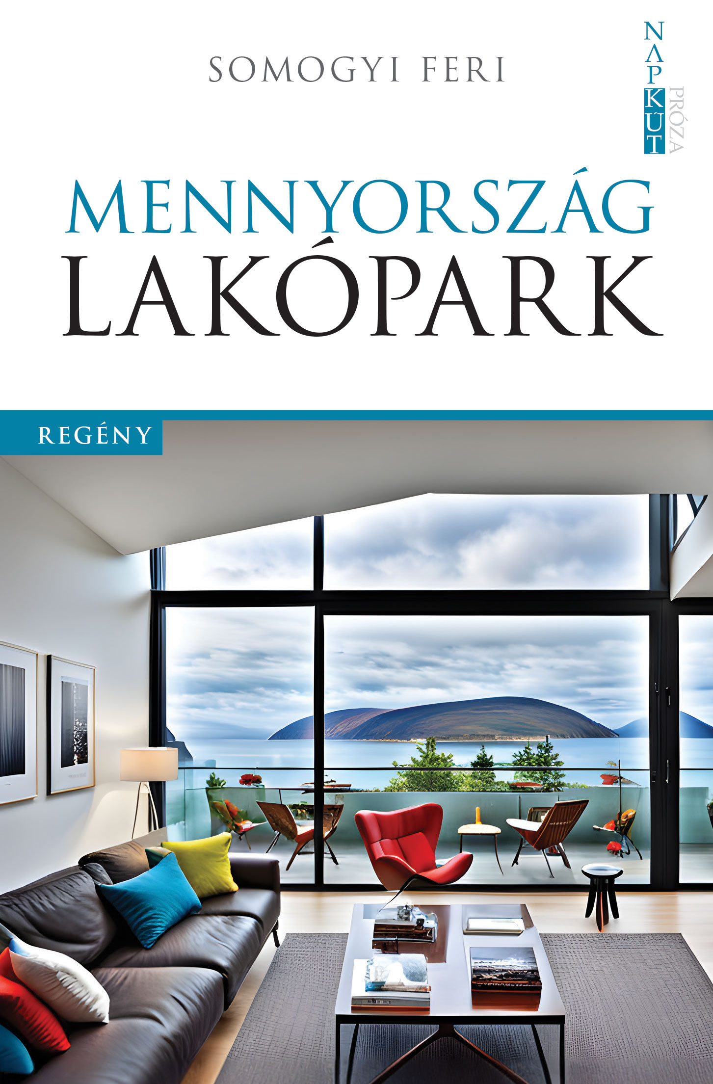 Somogyi Feri - Mennyország lakópark [eKönyv: epub, mobi]