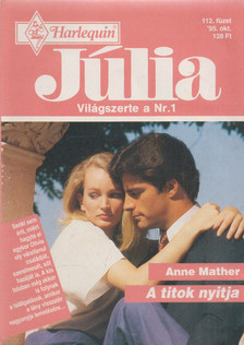 Anne Mather - Júlia 112. - A titok nyitja [antikvár]