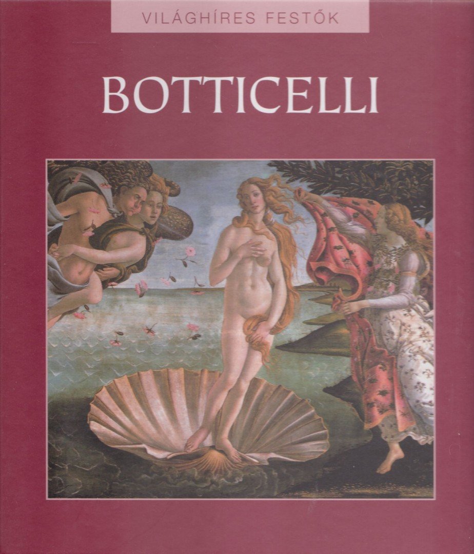 Rappai Zsuzsa - Sandro Botticelli [antikvár]