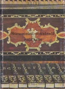 Segio Paganelli - Gli strumenti musicali nell'arte [antikvár]