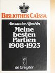 Alexander Aljechin - Meine besten Partien [antikvár]