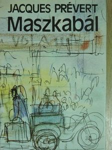 Jacques Prévert - Maszkabál [antikvár]