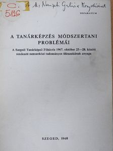 Blaskó János - A tanárképzés módszertani problémái [antikvár]