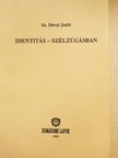 Sz. Dévai Judit - Identitás-szélzúgásban (dedikált példány) [antikvár]