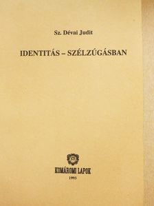 Sz. Dévai Judit - Identitás-szélzúgásban (dedikált példány) [antikvár]
