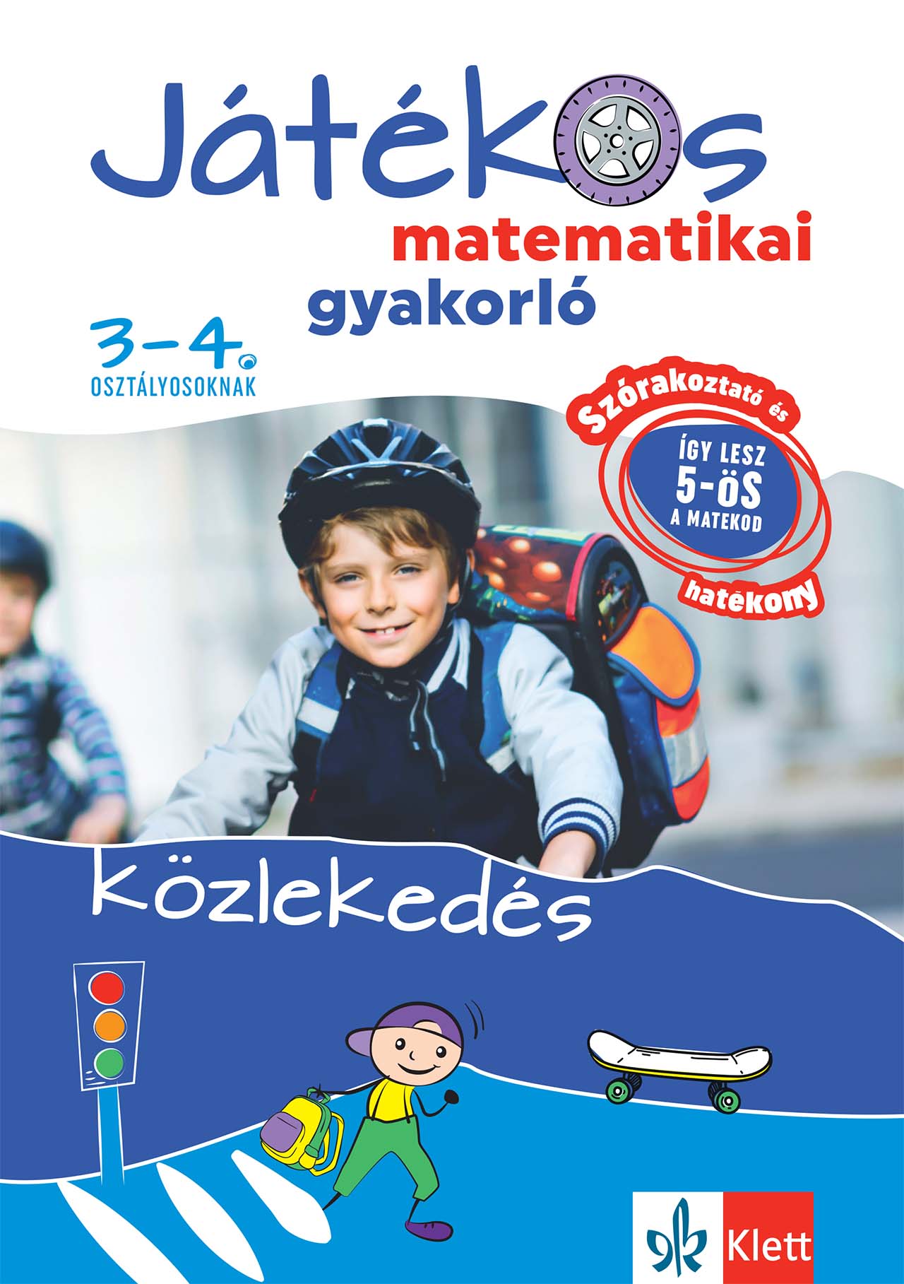 Ribizsár István - Játékos matematikai gyakorló 3-4. osztályosoknak - Közlekedés
