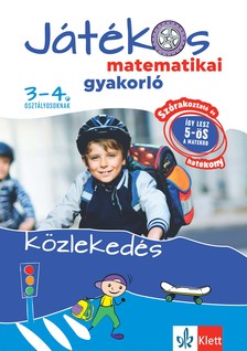 Ribizsár István - Játékos matematikai gyakorló 3-4. osztályosoknak - Közlekedés