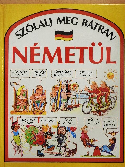 Angela Wilkes - Szólalj meg bátran németül [antikvár]