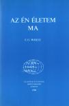 E. G. White - Az én életem ma [antikvár]