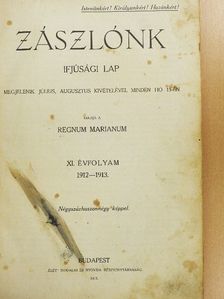 Donászy Ferenc - Zászlónk 1912-1913. szeptember-junius [antikvár]