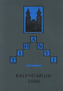 Dr. Korzenszky Richárd (szerk.) - Tihanyi Kalendárium 2008 [antikvár]