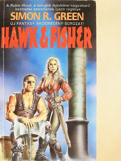 Simon R. Green - Hawk & Fisher [antikvár]
