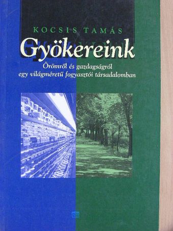Kocsis Tamás - Gyökereink [antikvár]