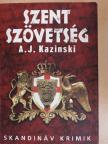 A. J. Kazinski - Szent szövetség [antikvár]