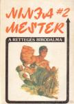 Barker, Wade - Ninja mester I-III. [antikvár]
