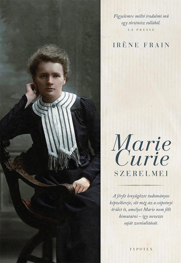Iréne Frain - Marie Curie szerelmei [antikvár]