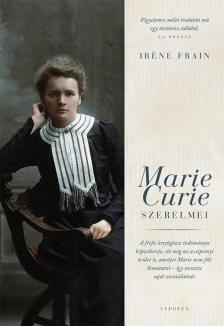 Iréne Frain - Marie Curie szerelmei [antikvár]
