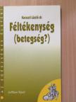 Dr. Haraszti László - Féltékenység (betegség?) (dedikált példány) [antikvár]
