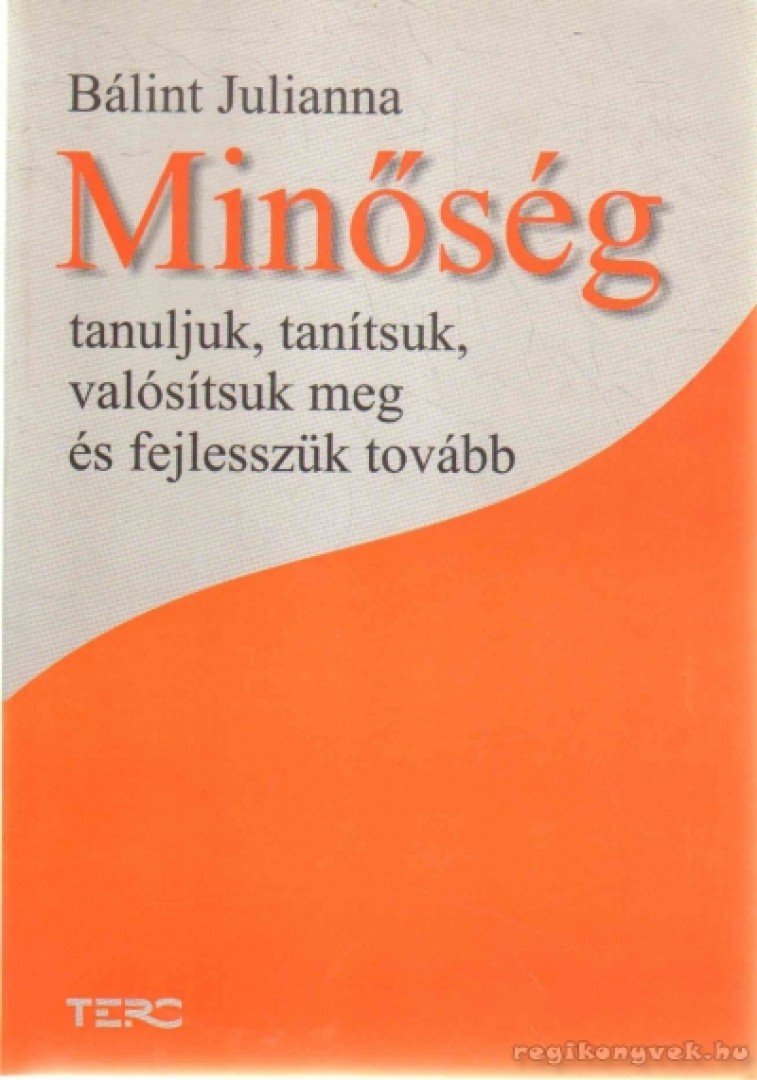 Bálint Julianna - Minőség [antikvár]