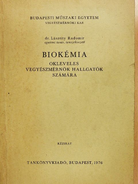 Dr. Lásztity Radomir - Biokémia [antikvár]