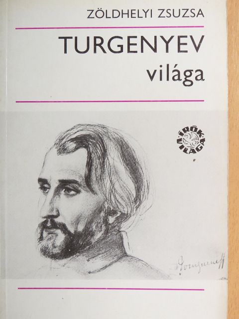 Zöldhelyi Zsuzsa - Turgenyev világa [antikvár]