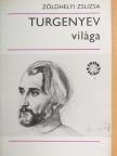 Zöldhelyi Zsuzsa - Turgenyev világa [antikvár]