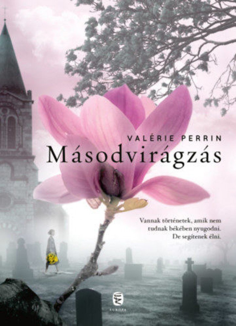 Valérie Perrin - Másodvirágzás [antikvár]