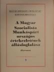 A Magyar Szocialista Munkáspárt országos értekezletének állásfoglalása [antikvár]