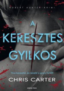 Chris Carter - A keresztes gyilkos [antikvár]