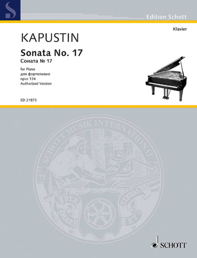 KAPUSTIN - SONATA NO.17 FOR PIANO OP.134, AUTHORIZED VERSION