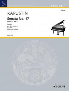 KAPUSTIN - SONATA NO.17 FOR PIANO OP.134, AUTHORIZED VERSION
