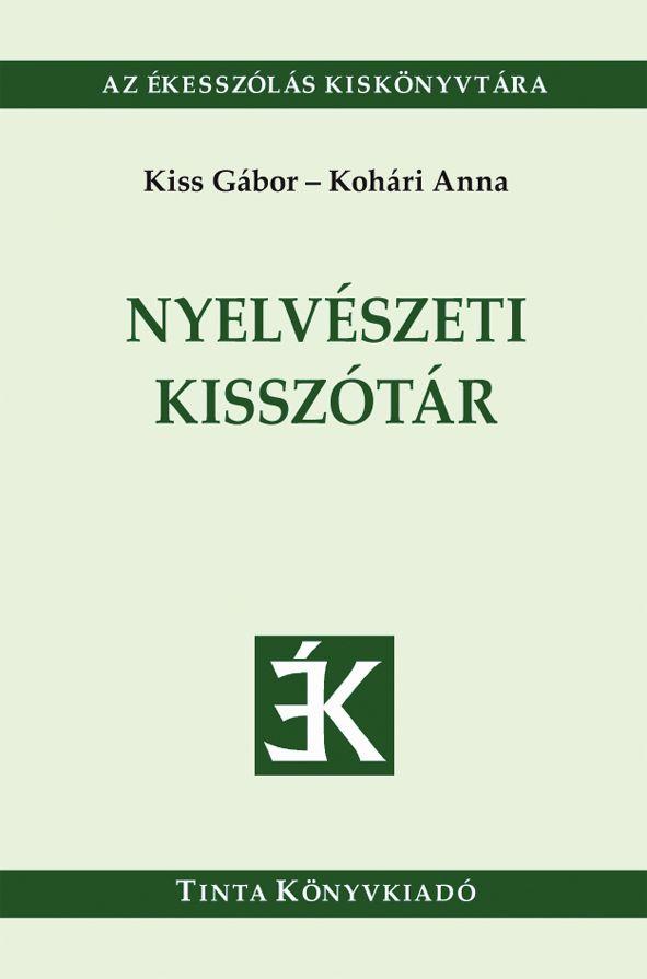 Kiss Gábor, Kohári Anna - Nyelvészeti kisszótár