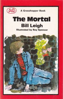 Bill Leigh - The Mortal [antikvár]
