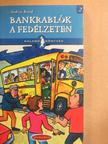 Andrew Beard - Bankrablók a fedélzeten [antikvár]