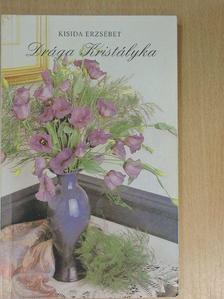 Kisida Erzsébet - Drága Kristályka [antikvár]