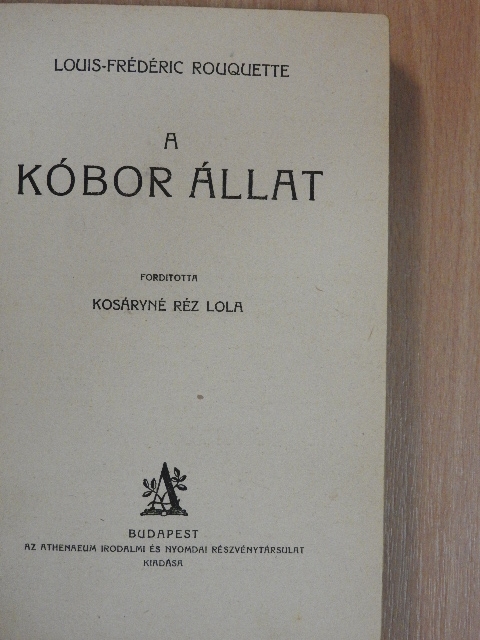 Louis-Frédéric Rouquette - A kóbor állat [antikvár]