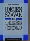Bakos Ferenc - Idegen szavak és kifejezések kéziszótára [antikvár]