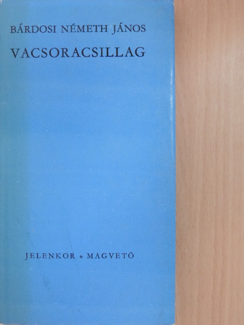 Bárdosi Németh János - Vacsoracsillag [antikvár]