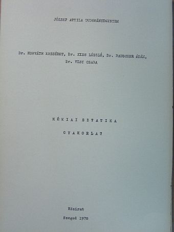 Dr. Horváth Erzsébet - Kémiai sztatika gyakorlat [antikvár]